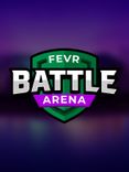 FEVR Battle Arena